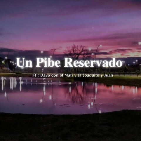 Un Pibe Reservado