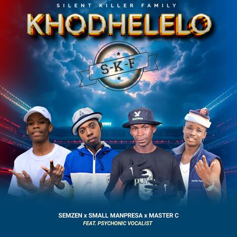 KHODHELELO 45 HIT (feat. Small Manpresa, Master C & Psychonic Vocalist)