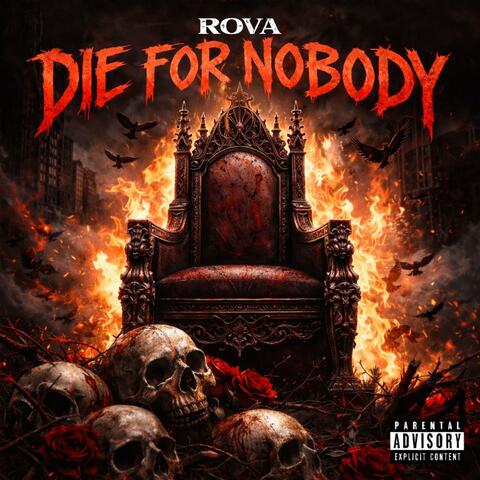 Die for nobody