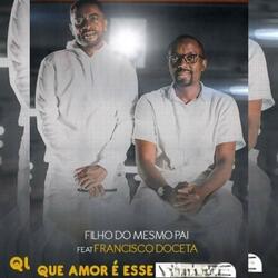 QUE AMOR É ESSE? (feat. Francisco Doceta)