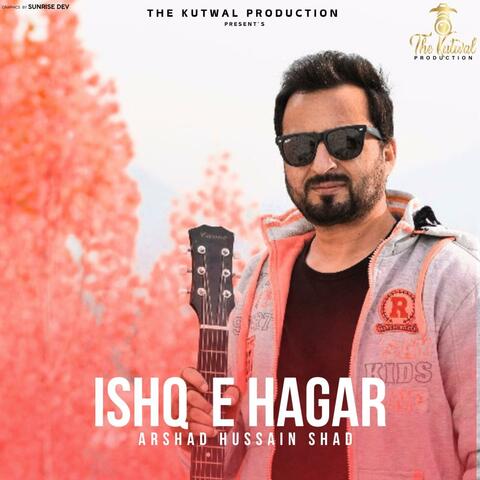 Ishq E Hagar (Shina Song) (feat. Arshad Hussain Shad)