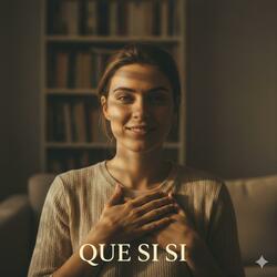 que si