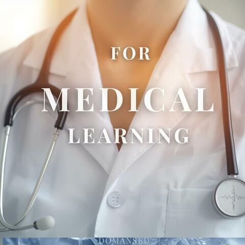 For Medical Learning
