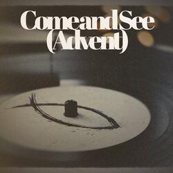 Come and See (Advent) (Acoustic)