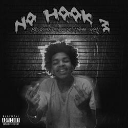No Hook, Pt. 3