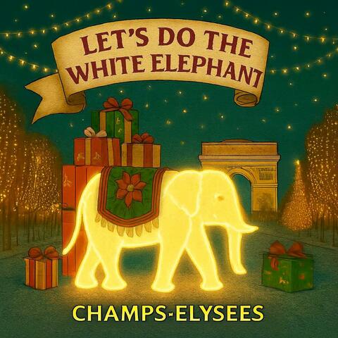 French Pop (Faisons le  White Elephant  (in French Let’s Do the White Elephant)