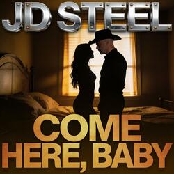 Come Here, Baby