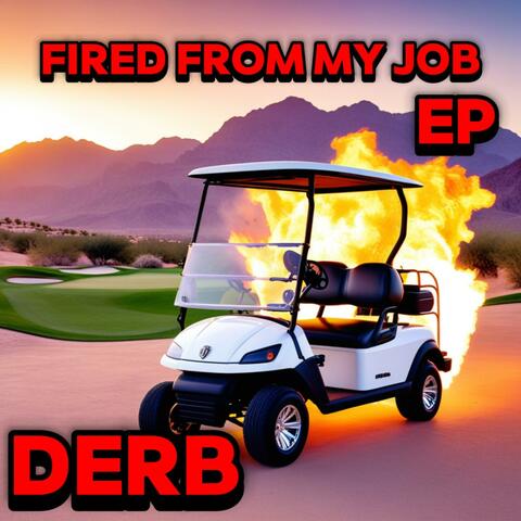 Fired From My Job EP