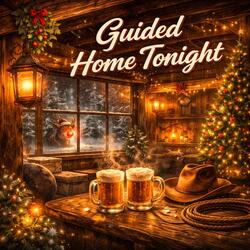 Guided Home Tonight