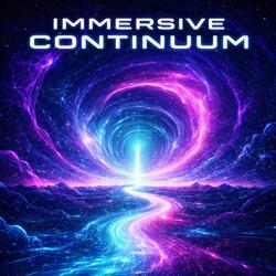 Immersive Continuum