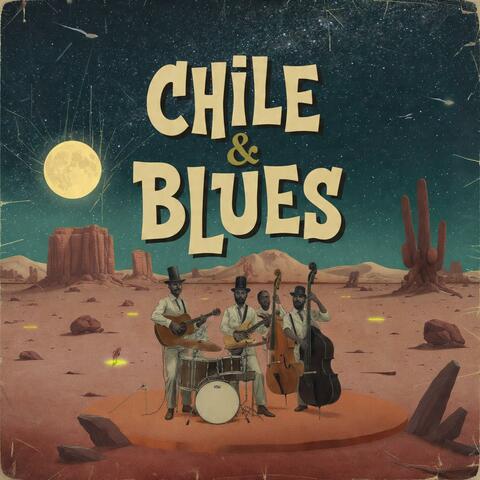 Chile & Blues