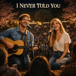 I Never Told You