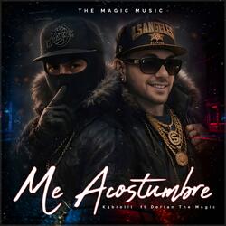 Me Acostumbre (feat. Dorian the magic)