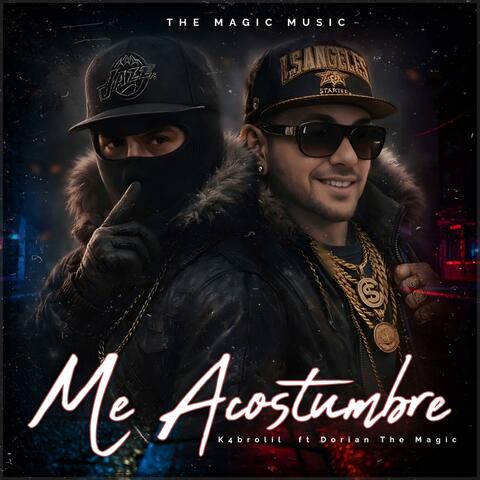 Me Acostumbre (feat. Dorian the magic)