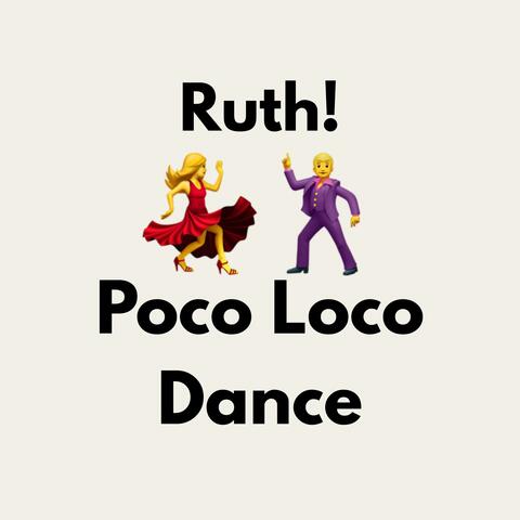 Poco Loco Dance