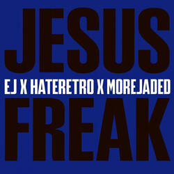 Jesus Freak 2 (HateRetro X MoreJaded)