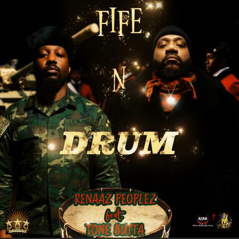 FIFE & DRUM (feat. TONE BUTTA)