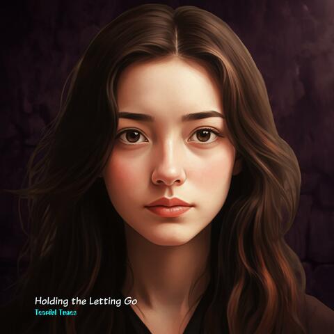 Holding the Letting Go
