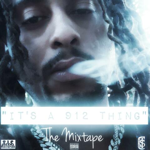 It's a 912 Thing (The Mixtape)