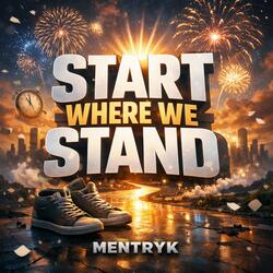 Start where we stand