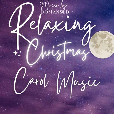 Relaxing Christmas Carol Music