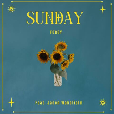 sunday (feat. Jaden Wakefield)