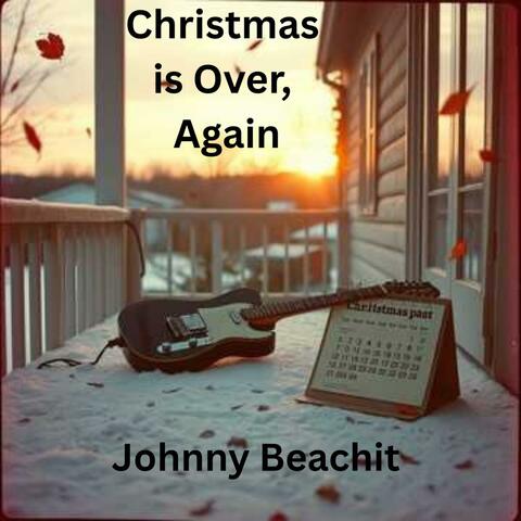 Christmas is Over, Again
