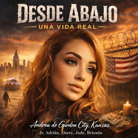 Desde Abajo (Andrea de Garden City, Kansas)