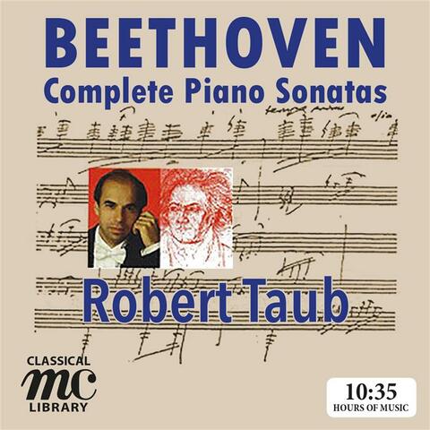 Beethoven: Complete Piano Sonatas - Robert Taub (MC Classical Library)