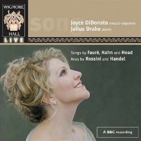 Didonato, Joyce: Songs Of Faure, Hanh & Head; Arias By Rossini And Handel