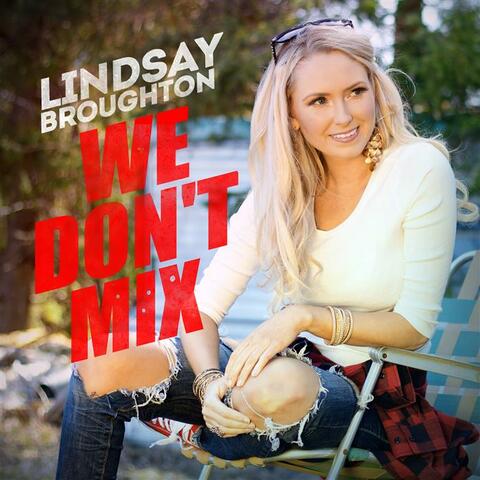 We Don't Mix - Single