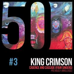 Cadence and Cascade (feat. Gordon Haskell, Greg Lake, Adrian Belew,  Jakko Jakszyk)