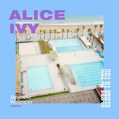Close To You (Japanese Wallpaper Remix)  (feat. Flint Eastwood)