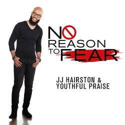 No Reason To Fear