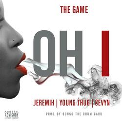 Oh I (feat. Jeremih, Young Thug & Sevyn)