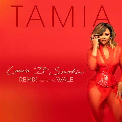 Leave It Smokin’ (Remix) [feat. Wale]