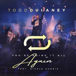 You're Doing It All Again (Radio Edit) [Live] (feat. Nicole Harris)