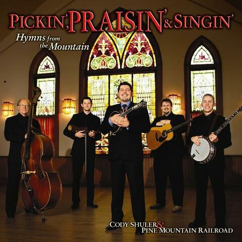 Pickin' Praisin' & Singin' - Hymns From The Mountain