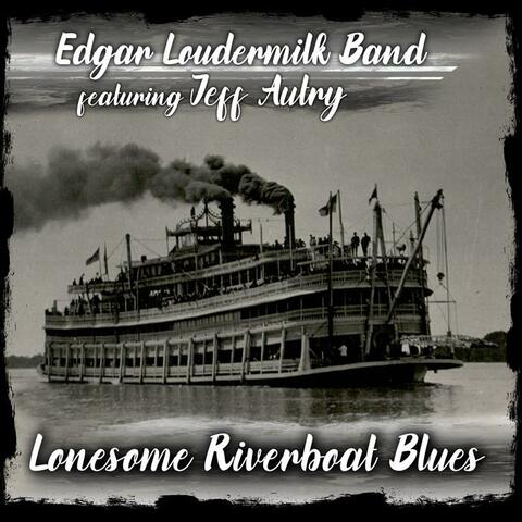 Lonesome Riverboat Blues