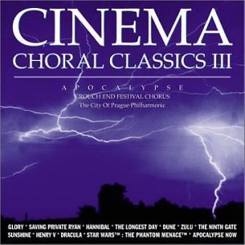 Apocalypse - Cinema Choral Classics III
