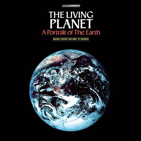 The Living Planet (Music from the BBC TV Series)