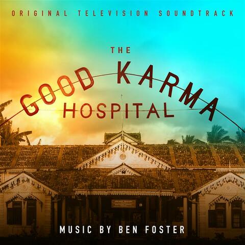 The Good Karma Hospital (Original Television Soundtrack)