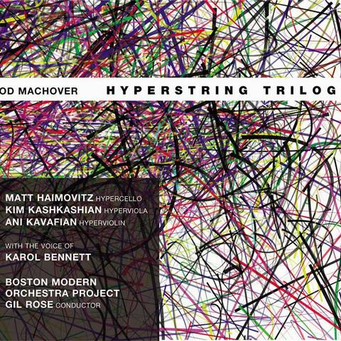 Machover: Hyperstring Trilogy