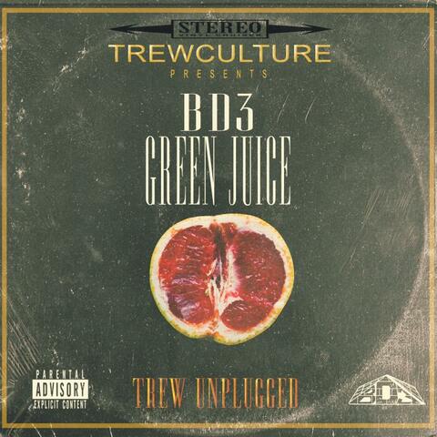 Green Juice (Trew Unplugged)