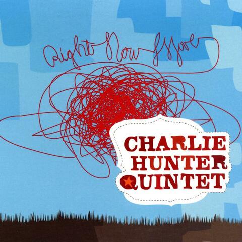 Charlie Hunter Quintet