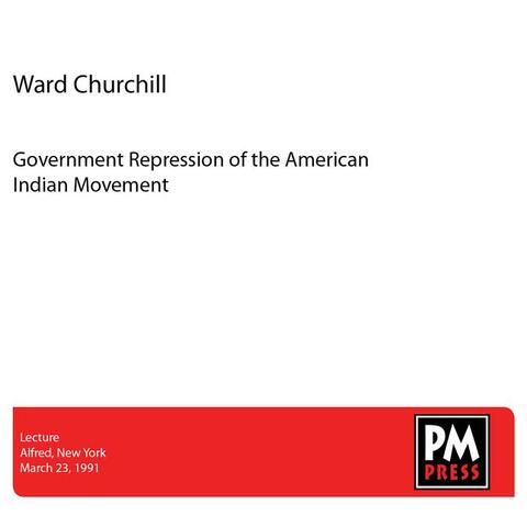 Government Repression of the American Indian Movement