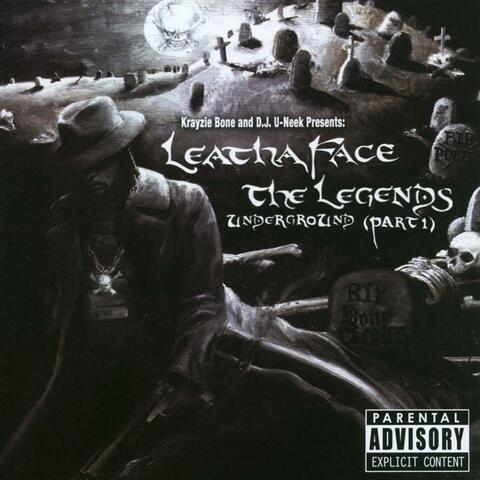 Leathaface The Legends Underground Part 1