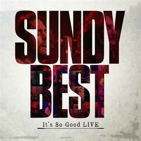 It's So Good LIVE