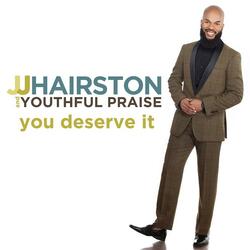 You Deserve It (feat. Bishop Cortez Vaughn)