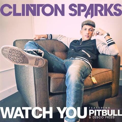Watch You feat. Pitbull & Disco Fries